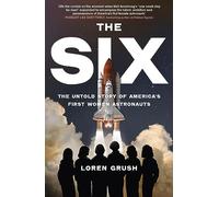 The Six – The Untold Story of America's First Women in Space