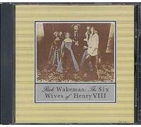 Wakeman, Rick - The Six Wives of Henri VIII