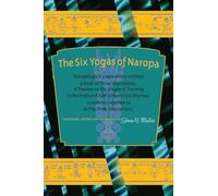 The Six Yogas of Naropa Glenn H. Mullin (Auteur)