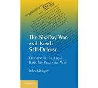 The SixDay War and Israeli SelfDefense - John Ohio State University Quigley - Cambridge University Press - Livre en Anglais - Hardback John Ohio State University QuigleyJohn Ohio State University Quig