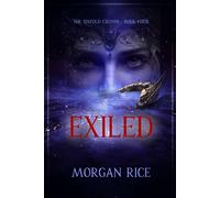 The Sixfold Crown: Exiled (The Sixfold Crown Series-Book Four) - Morgan Rice - Morgan Rice - ebook (ePub) - Livre