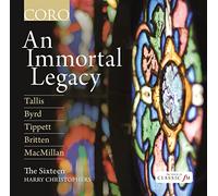 The Sixteen - Aa.Vv.: An Immortal Legacy,Musica Corale