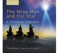 The Sixteen - The Wise Men And The Star - A Christmas Collection [Compact Discs]