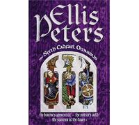 The Sixth Cadfael Omnibus: The Heretic's Apprentice, The Potter's Field, The Summer of the Danes