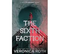 The Sixth Faction - Veronica Roth - Harpercollins - ebook (ePub) - Livre