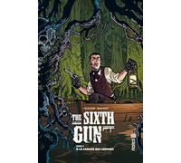 THE SIXTH GUN - Tome 2