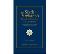 The Sixth Patriarch's Dharma Jewel Platform Sutra: Translated from the Chinese of Zhongbao
