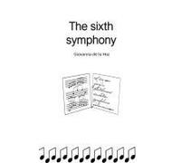 The Sixth Symphony