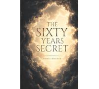 THE SIXTY YEAR SECRET