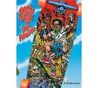 The Skateboard Art of Jim Phillips by Jim Phillips Jim Phillips (Auteur)