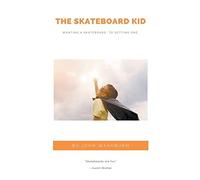The Skateboard Kid