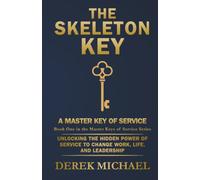 The Skeleton Key: A Master Key of Service