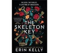 The Skeleton Key by Erin Kelly Erin Kelly (Auteur)