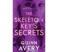 The Skeleton Key's Secrets