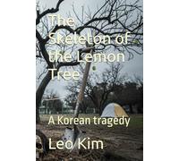 The Skeleton of the Lemon Tree: A Korean tragedy