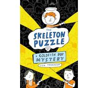 The Skeleton Puzzle (Goldfish Boy 3)