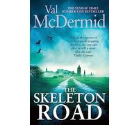 Val McDermid – The Skeleton Road – Un thriller glaçant avec Karen Pirie, désormais série TV