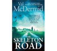 The Skeleton Road Mcdermid, Val (Auteur)