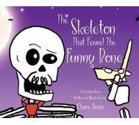 The Skeleton That Found The Funny Bone