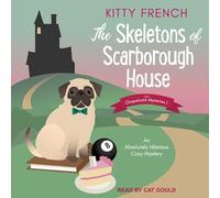 The Skeletons of Scarborough House: An Absolutely Hilarious Cozy Mystery