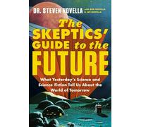 The Skeptics' Guide to the Future
