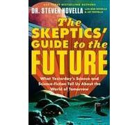 The Skeptics' Guide To The Future