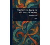 The Sketch-Book of Geoffrey Crayon