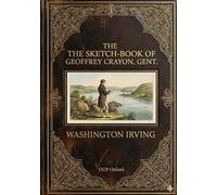 The Sketch-Book of Geoffrey Crayon, Gent.: by Washington Irving
