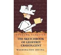 The Sketchbook of Geoffrey Crayon, Gent.