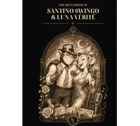 The Sketchbook of Santino Swingo & Luna Vérité
