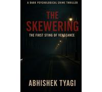 The Skewering: The First Sting Of Vengeance