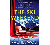 The Ski Weekend - Rachel Wolf - Head of Zeus -- an Aries Book - ebook (ePub) - Livre