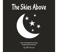 The Skies Above: A High-Contrast Nature Book for Baby