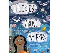 The Skies Above My Eyes