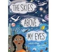 The Skies Above My Eyes - [Version Originale] Inconnu (Auteur)