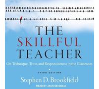 The Skillful Teacher: On Technique, Trust, and Responsiveness in the Classroom
