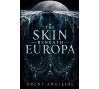 The Skin Beneath Europa