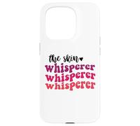 The Skin Whisperer (esthéticiennes en Soins de la Peau) Coque pour iPhone 15 Pro