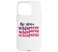 The Skin Whisperer (esthéticiennes en Soins de la Peau) Coque pour iPhone 15 Pro Max