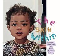 The Skin Within: Outside difference & different names, But inside we're all the same