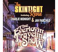 The Skintight Revue - The Everlovin' Travelin' Show