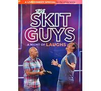 The Skit Guys - A Night of Laughs