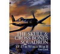The Skull & Crossbones Squadron, Schiffer Military/Aviation History Lee Cook (Auteur)