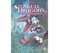 The Skull Dragons Precious Daughter Vol. 5 - Ichi Yukishiro - Seven Seas Entertainment LLC - Livre en Anglais - Paperback Ichi YukishiroIchi Yukishiro (Auteur)