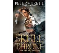 The Skull Throne: Book Four of The Demon Cycle