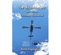 The Sky Behind Me 2nd Edition: Extended Downwind