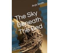 The Sky Beneath The Bed