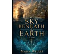 The Sky Beneath the Earth