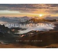 The Sky Is Pretty Today