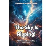 The Sky Is Ripping!: The Adventures of Ellie and Olli